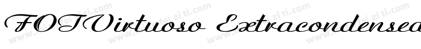 FOTVirtuoso ExtracondensedBold字体转换